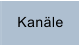 Kanäle