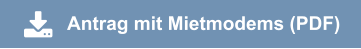 Antrag mit Mietmodems (PDF)