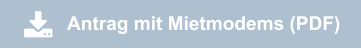 Antrag mit Mietmodems (PDF)